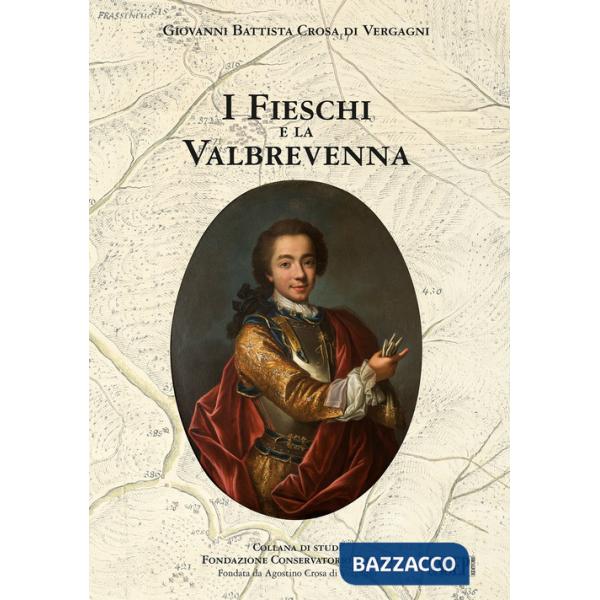 Fieschi e la Valbrevenna (I)