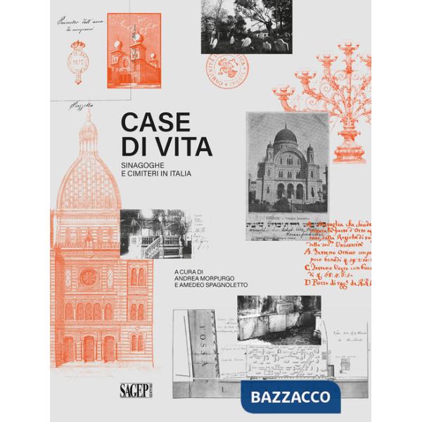 Case di vita. Sinagoghe e cimiteri in Italia