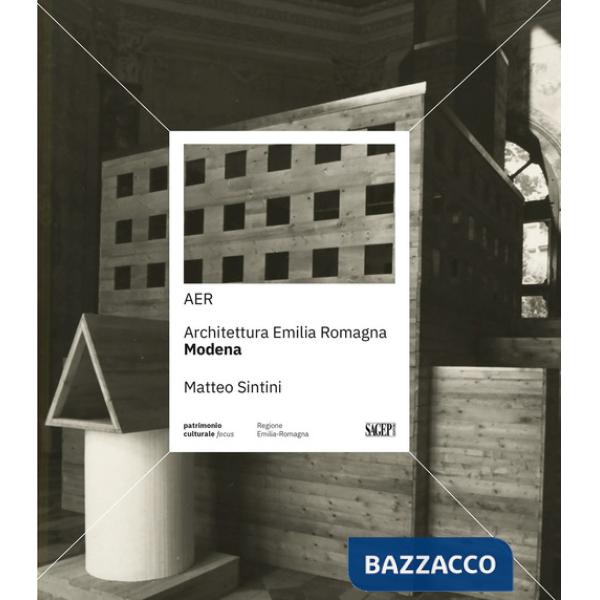 AER. Architettura Emilia Romagna. Modena. Ediz. a colori