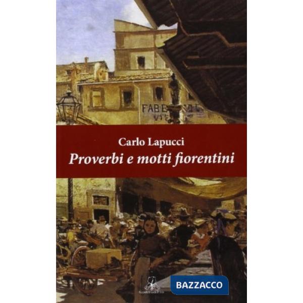 Proverbi e motti fiorentini