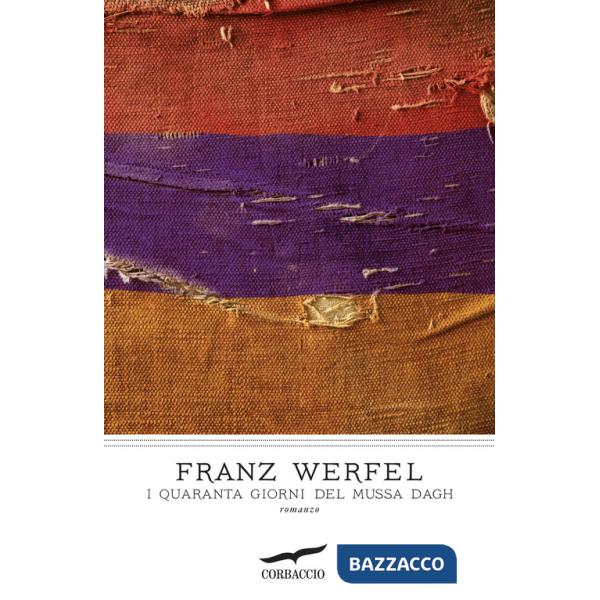 Quaranta giorni del Mussa Dagh (I)