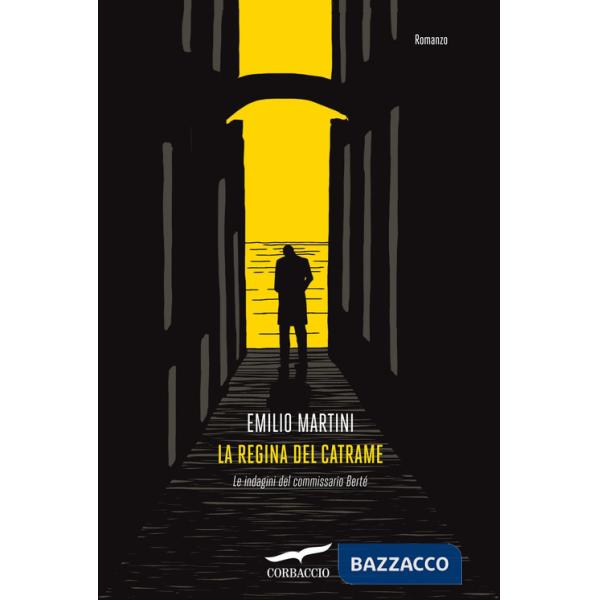 Regina del catrame. Le indagini del commissario Bertè (La)