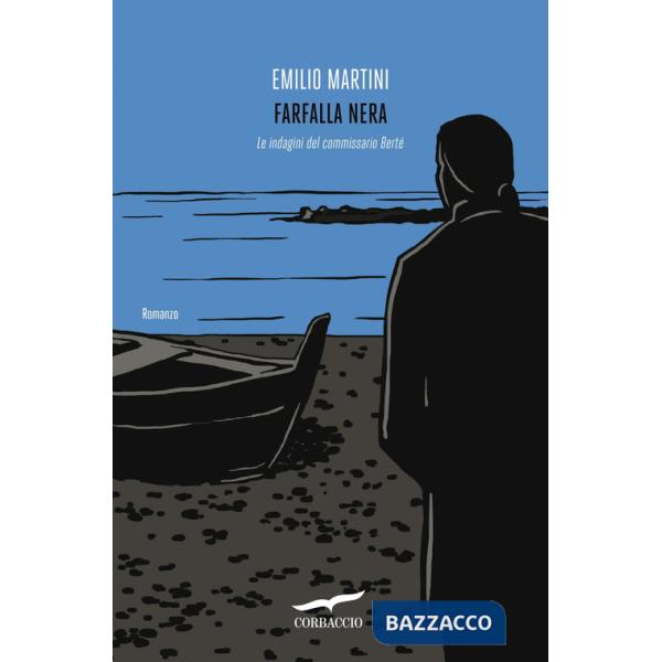 Farfalla nera. Le indagini del commissario Bertè