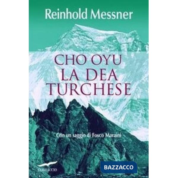 Cho Oyu. La dea turchese