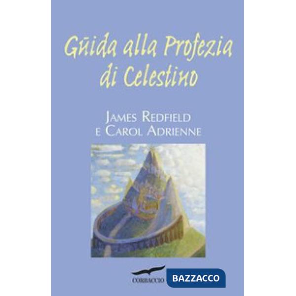 Guida alla profezia di Celestino