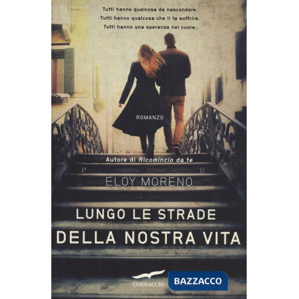 Lungo le strade della nostra vita