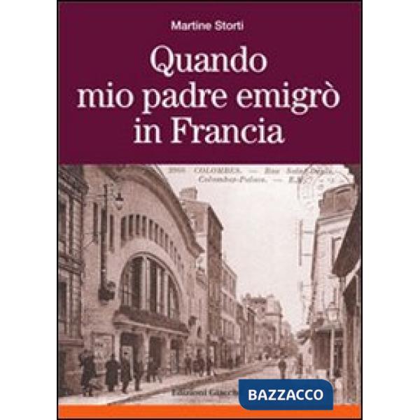 Quando mio padre emigrò in Francia
