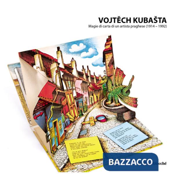 Vojtech Kubasta. Magie di carta di un artista praghese (1914-1992). Ediz. illustrata