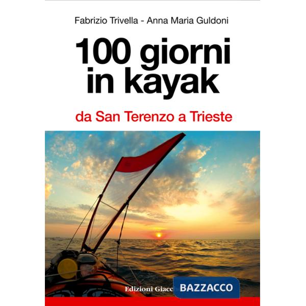 100 giorni in kayak da San Terenzo a Trieste