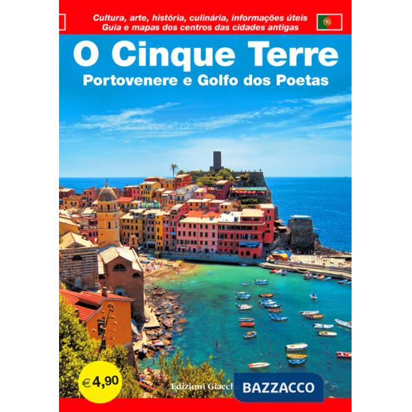 O Cinque Terre. Portovenere e Golfo dos Poetas. Guia e mapas dos centros das cidades antigas. Cultura, arte, história, culinária