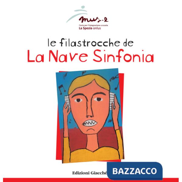 Filastrocche de «La Nave Sinfonia». Ediz. illustrata (Le)