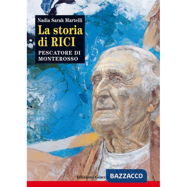 Storia di Rici, pescatore di Monterosso (La)