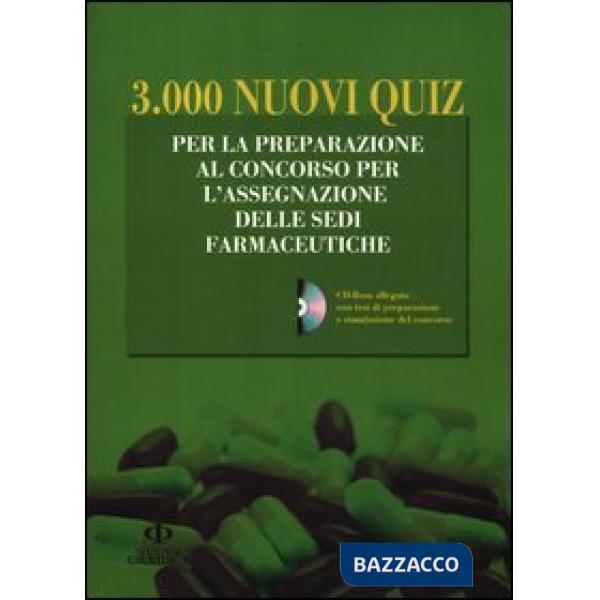 3.000 nuovi quiz. Per la preparazione al concorso per l'assegnazione delle sedi farmaceutiche. Con CD-ROM