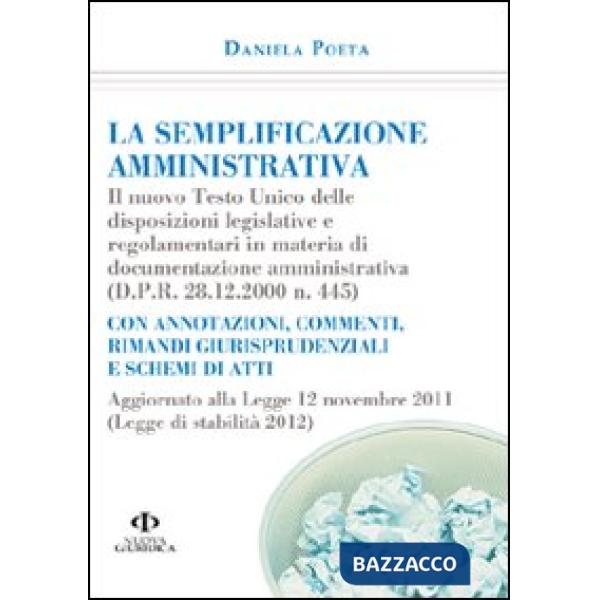 Semplificazione amministrativa. Il Nuovo Testo Unico delle disposizioni legislat