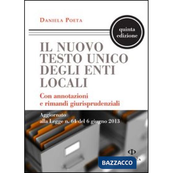 Nuovo testo unico degli enti locali. Con annotazioni e rimandi giurisprudenziali