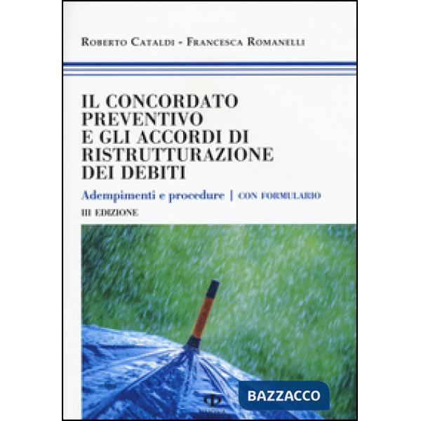 Concordato preventivo e gli accordi di ristrutturazione dei debiti. Adempimenti 