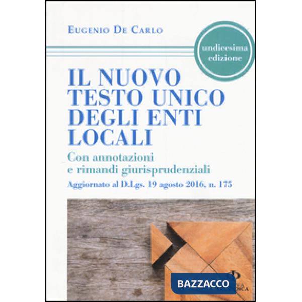 Nuovo testo unico degli enti locali. Con annotazioni e rimandi giurisprudenziali