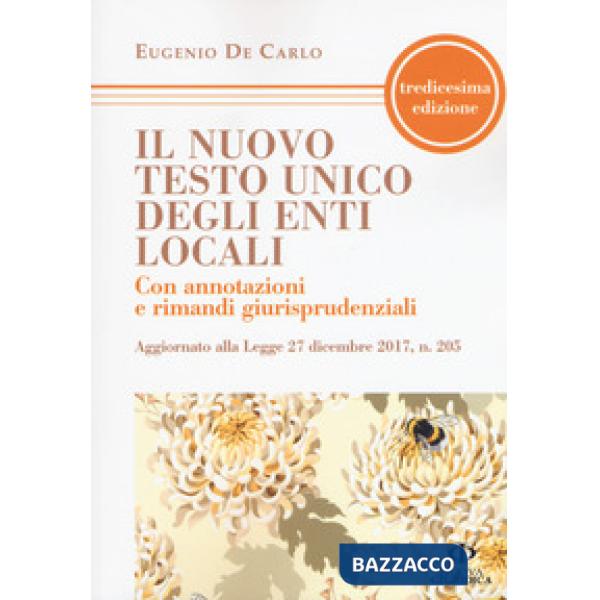 Nuovo testo unico degli enti locali. Con annotazioni e rimandi giurisprudenziali
