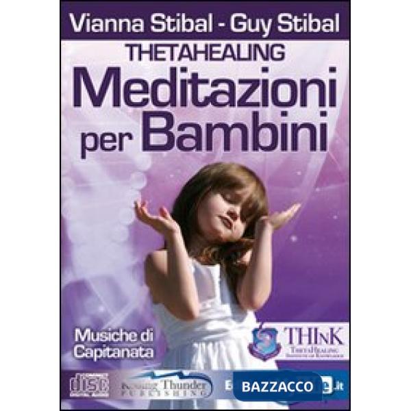 Meditazioni per bambini. Theta healing. Con CD Audio