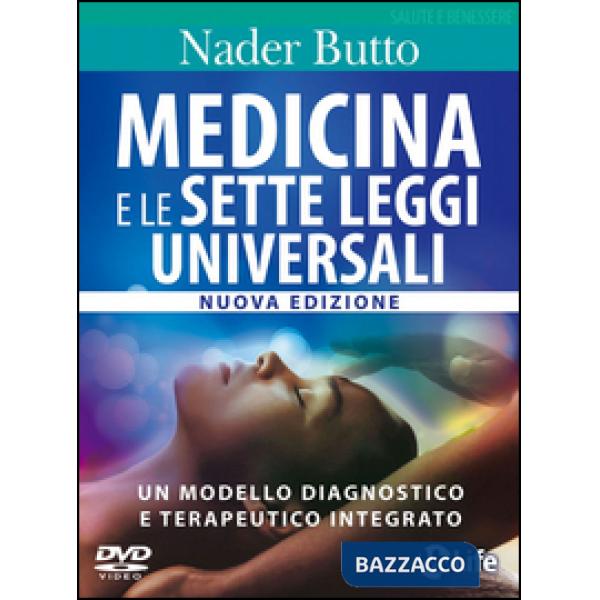 Medicina e le sette leggi universali. Con DVD