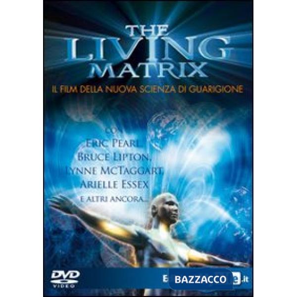 Living matrix. Con DVD (The)