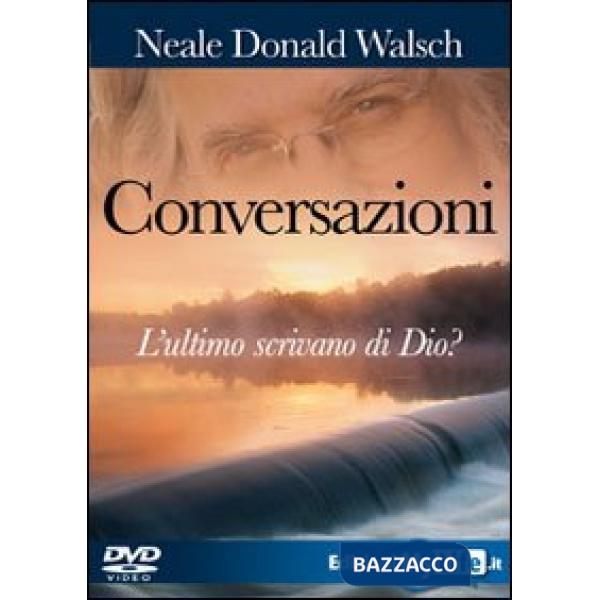 Conversazioni. L'ultimo scrivano di Dio. Con DVD