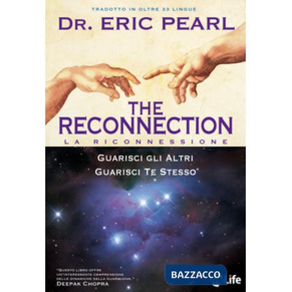 Reconnection. Guarisci gli altri guarisci te stesso (The)