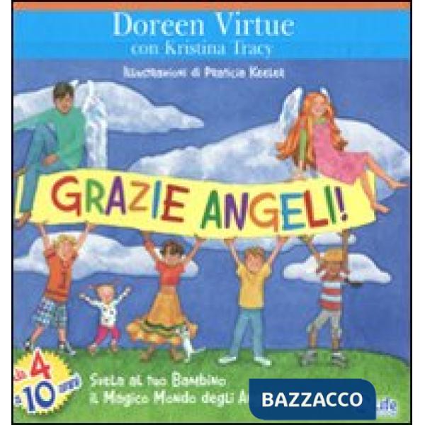 Grazie angeli! Svela al tuo bambino il magico mondo degli angeli