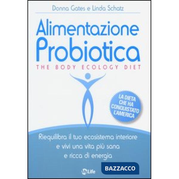 Alimentazione probiotica. The body ecology diet