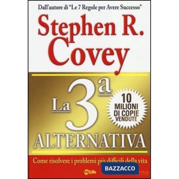 3ª alternativa. Come risolvere i problemi più difficili della vita (La)