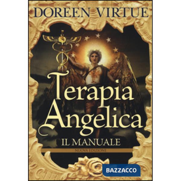 Terapia angelica. Il manuale