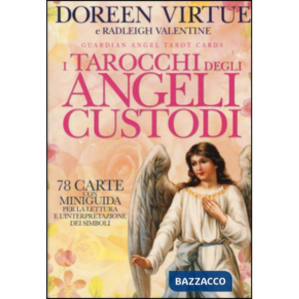Tarocchi degli angeli custodi. 78 Carte. Con libro (I)
