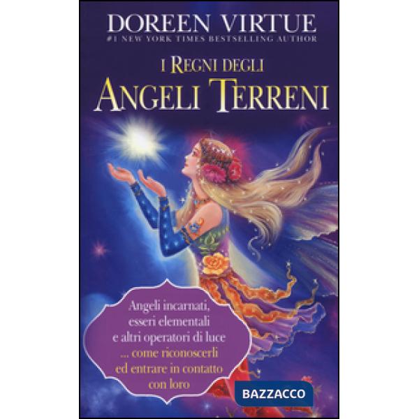 Regni degli angeli terreni (I)