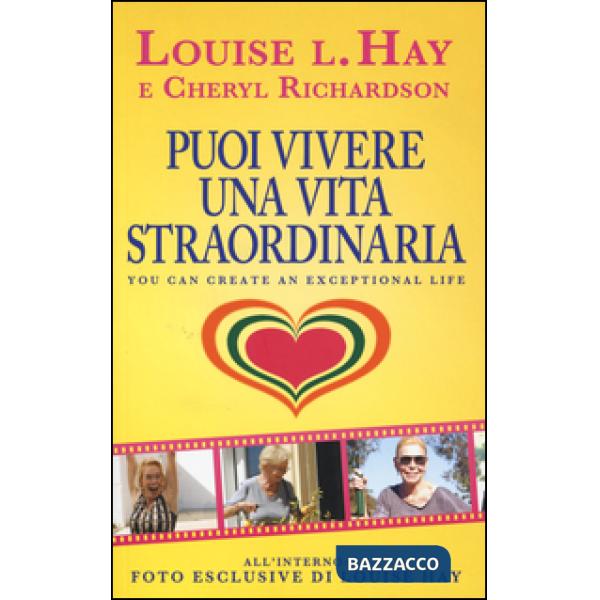 Puoi vivere una vita straordinaria