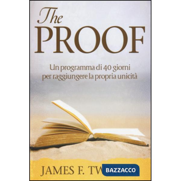 Proof. Un programma di 40 giorni per raggiungere la propria unicità (The)