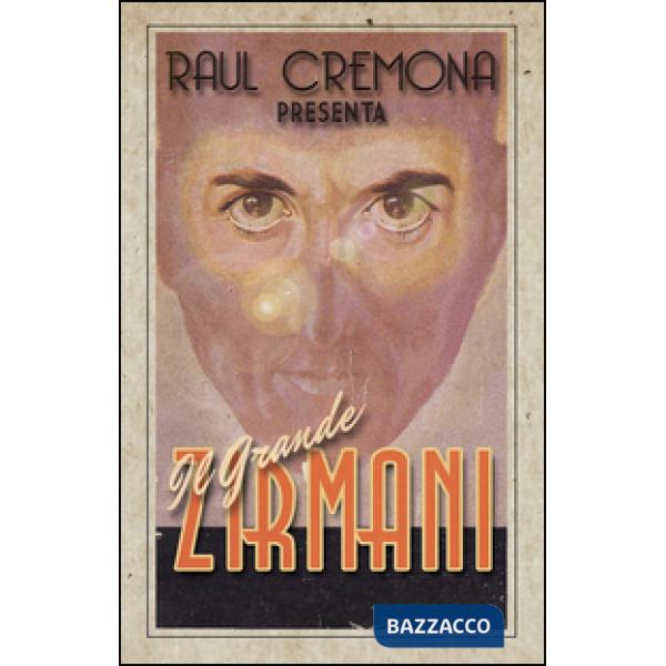 Grande Zirmani. Ediz. illustrata (Il)