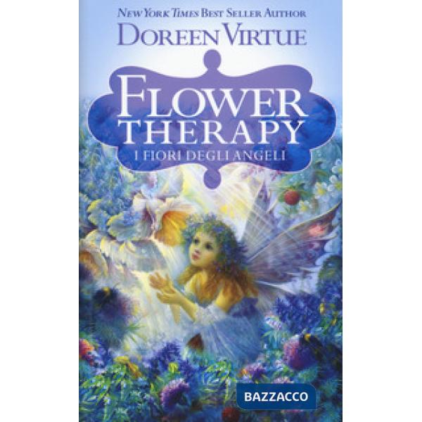 Flower therapy. I fiori degli angeli