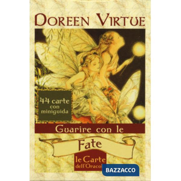 Guarire con le fate. Le carte dell'oracolo. Con 44 Carte