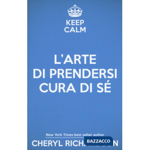 Arte di prendersi cura di sé. Come trasformare la propria vita un mese alla volt