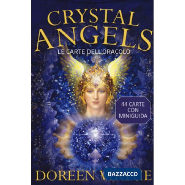 Crystal angels. Le carte dell'oracolo. Con 44 Carte