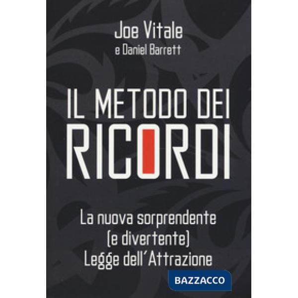 Metodo dei ricordi. La nuova sorprendente (e divertente) legge dell'attrazione (