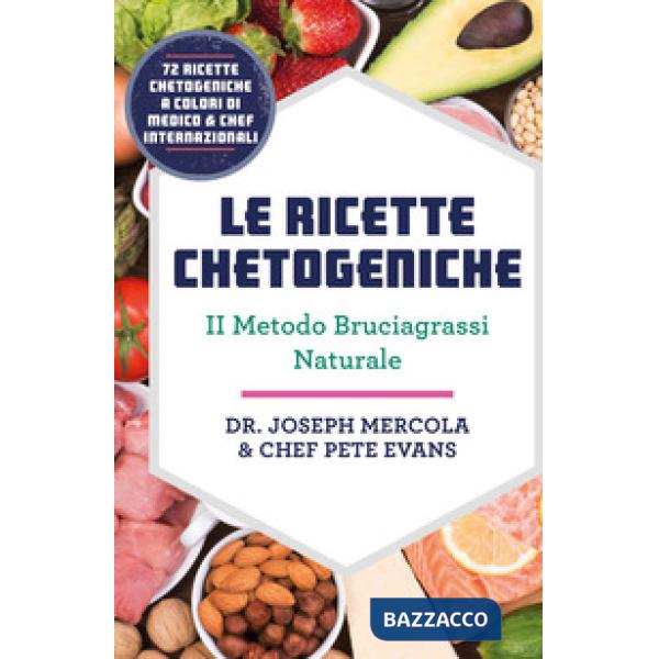 Ricette chetogeniche. Il metodo bruciagrassi naturale (Le)