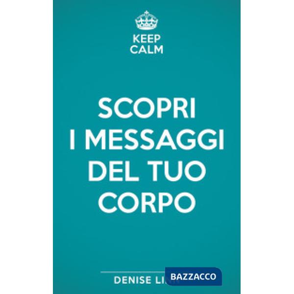Scopri i messaggi del tuo corpo