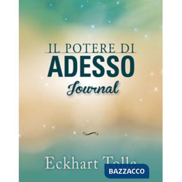 Potere di adesso. Journal (Il)