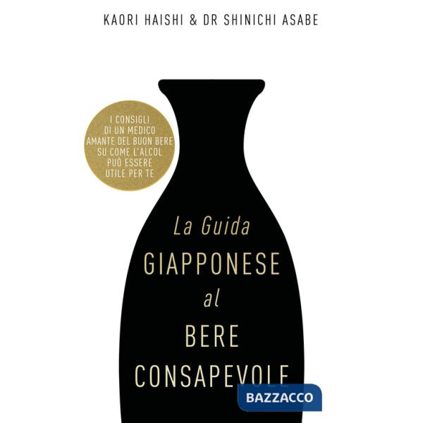Guida giapponese al bere consapevole (La)