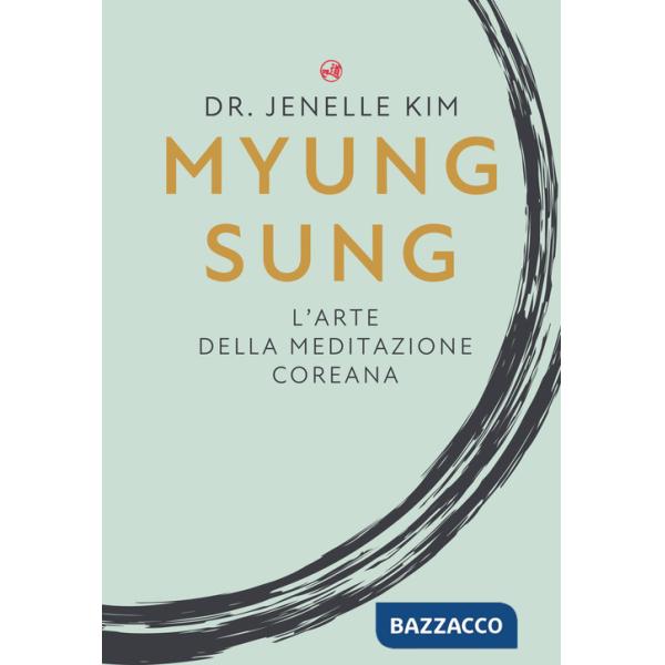 Myung Sung. L'arte della meditazione coreana
