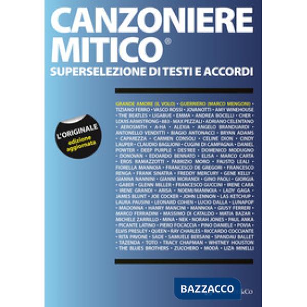 Canzoniere mitico. Superselezione di testi e accordi