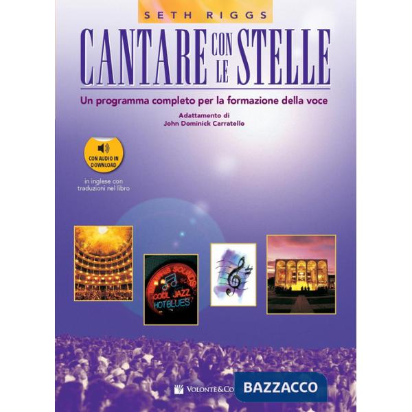 Cantare con le stelle. Un programma completo per la formazione della voce. Con 2