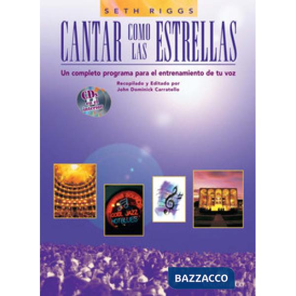 Cantar como las Estrellas. Un completo programa para el entrenamiento de tu voz. Con 2 CD-Audio