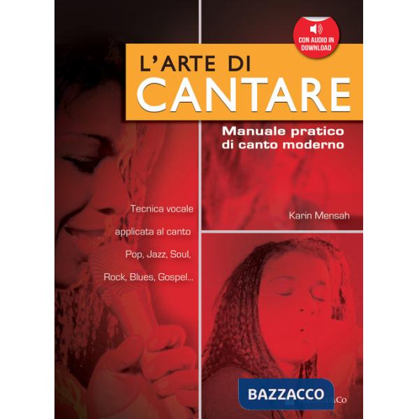 Arte di cantare. Manuale pratico di canto moderno. Con audio in download (L')
